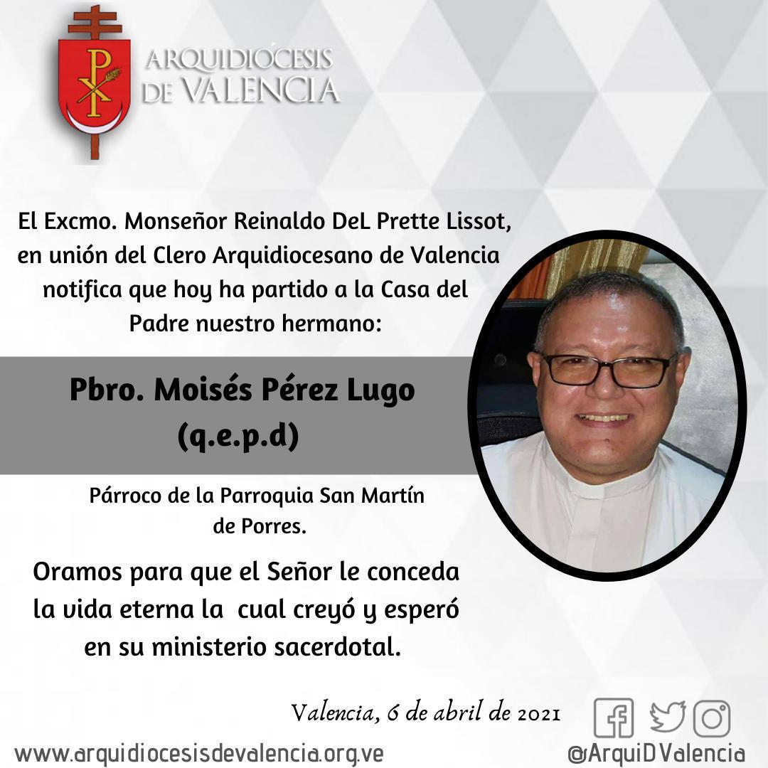 Murió por Covid-19 el Pbro. Moisés Pérez Lugo de la Arquidiócesis de  Valencia - Monitoreamos